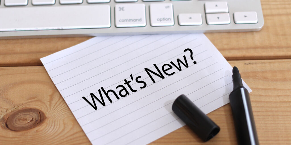 What is new?
